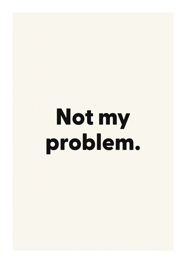 Not my problem. funny adult quote poster with bold typography on ivory background