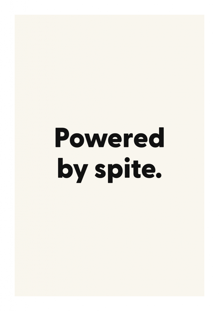 Powered by spite. funny adult quote poster with bold typography on ivory background