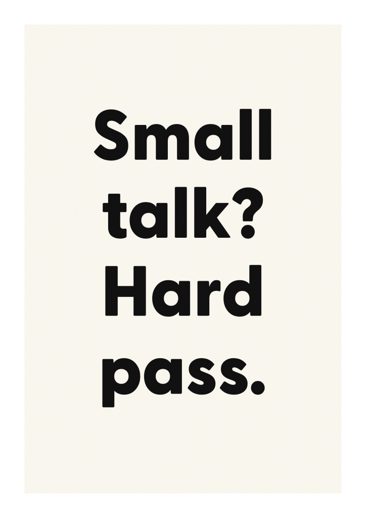 Small talk? Hard pass. funny adult quote poster with bold typography on ivory background