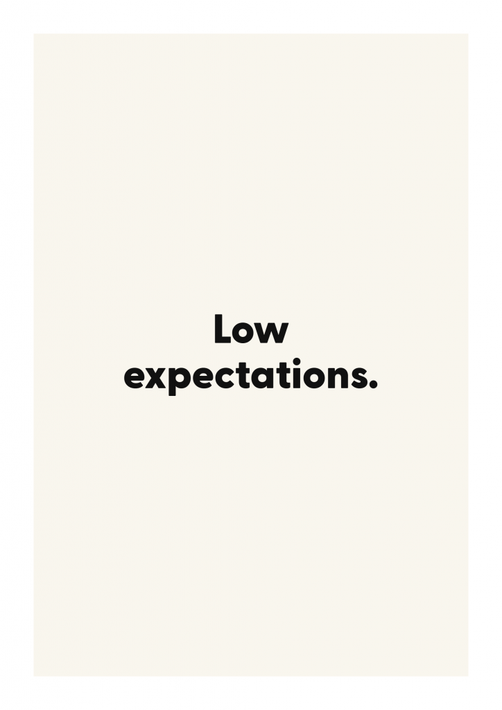 Low expectations. funny adult quote poster with bold typography on ivory background