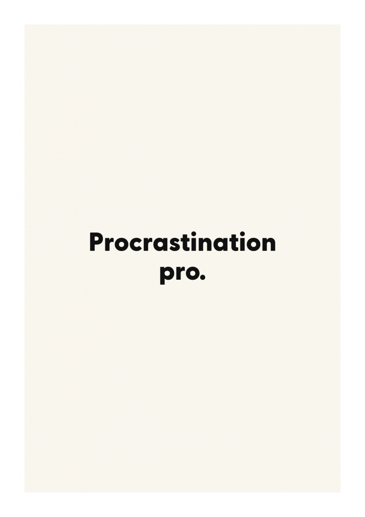Procrastination pro. funny adult quote poster with bold typography on ivory background