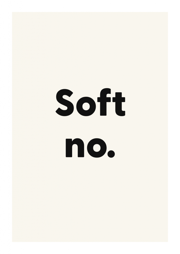 Soft no. funny adult quote poster with bold typography on ivory background