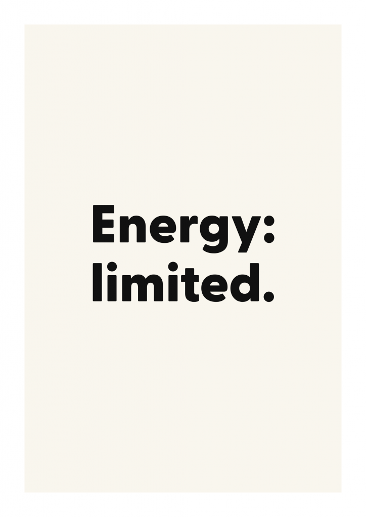 Energy: limited. funny adult quote poster with bold typography on ivory background
