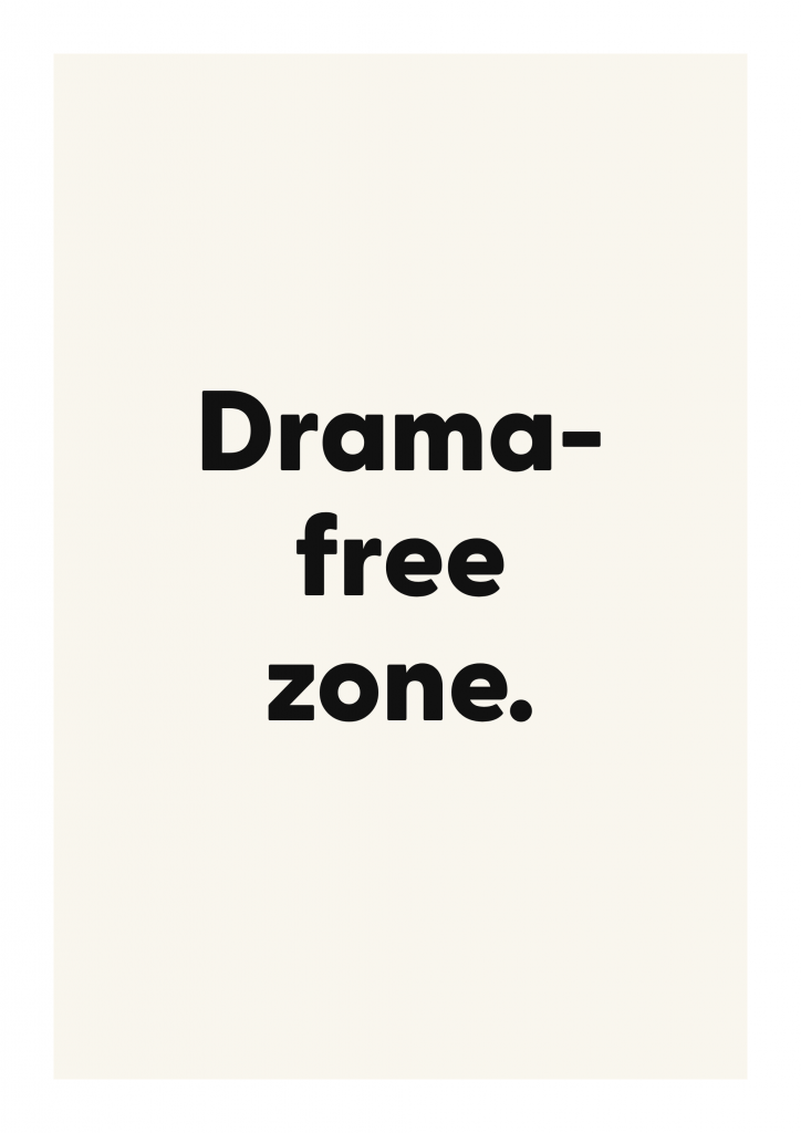 Drama-free zone. funny adult quote poster with bold typography on ivory background