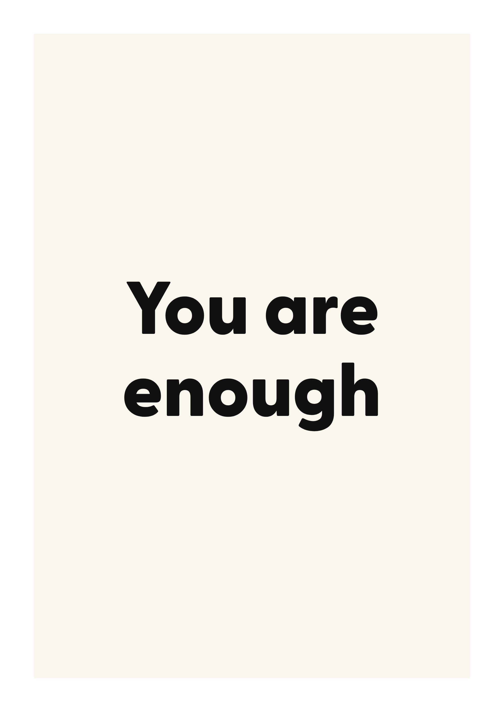 You are enough