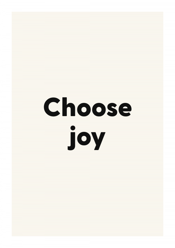 Choose joy