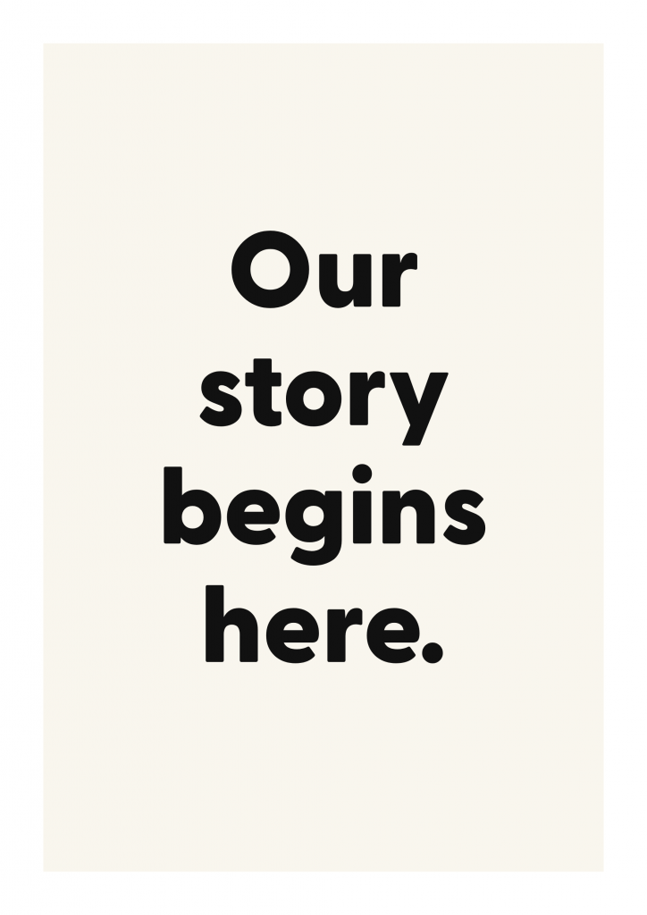 Our story begins here. romantic love quote poster with minimalist typography on ivory background