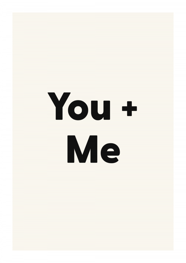 You + Me