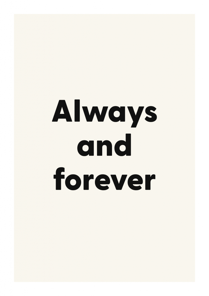 Always and forever romantic love quote poster with minimalist typography on ivory background