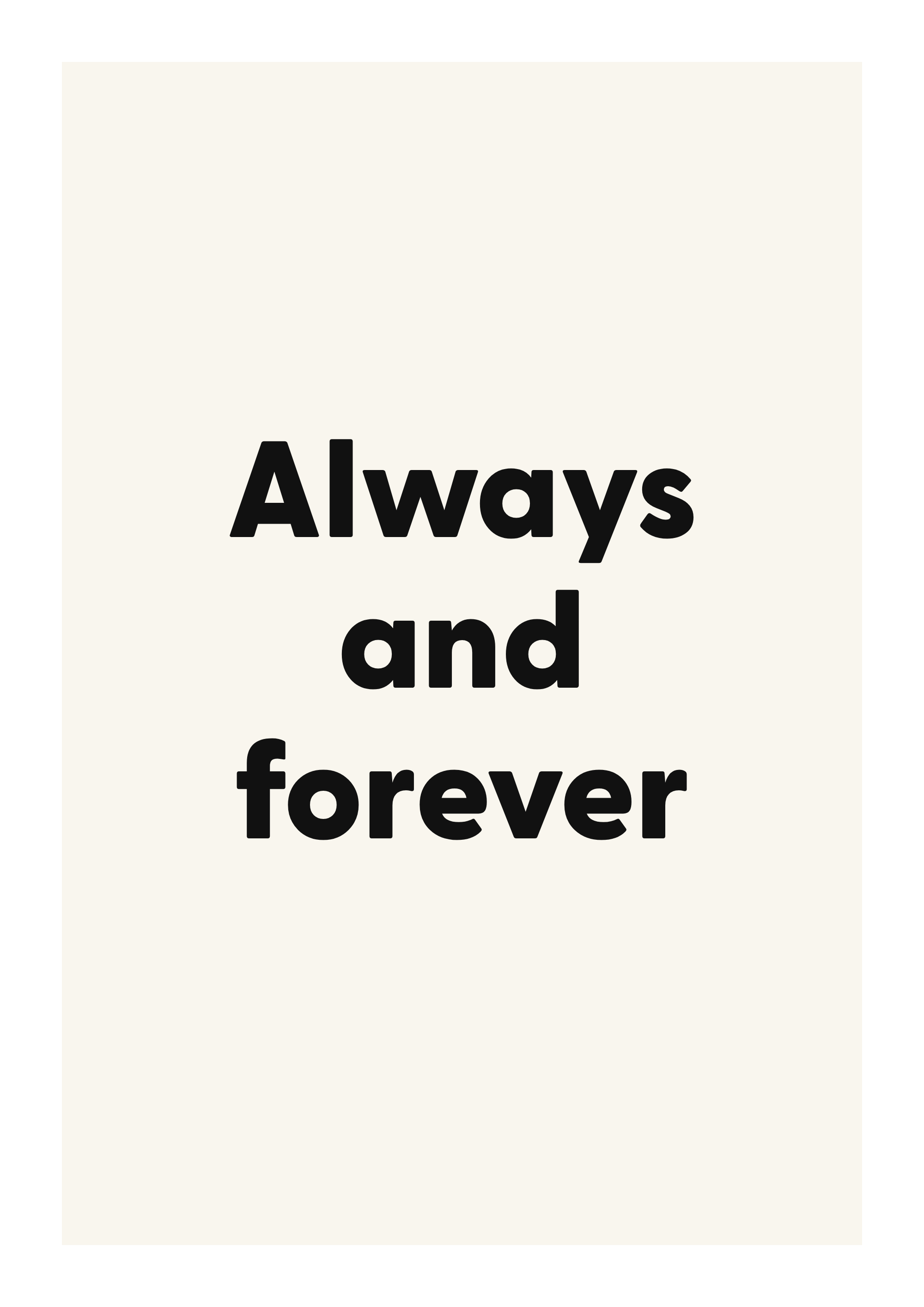 Always and forever romantic love quote poster with minimalist typography on ivory background
