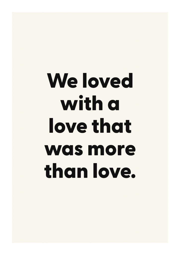 We loved with a love that was more than love. literary quote poster with classic typography on ivory background