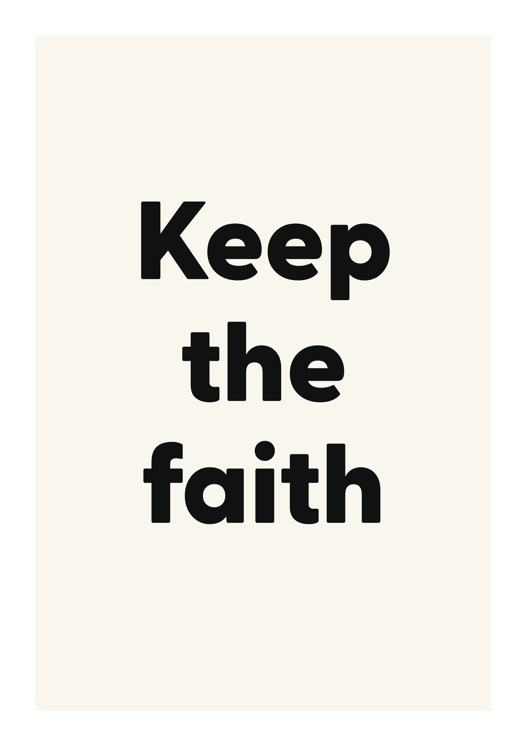 Keep the faith motivational quote poster with positive typography on ivory background