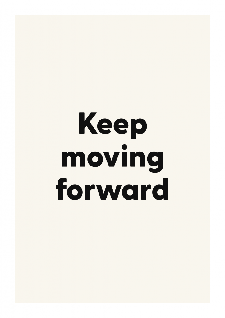 Keep moving forward motivational quote poster with positive typography on ivory background