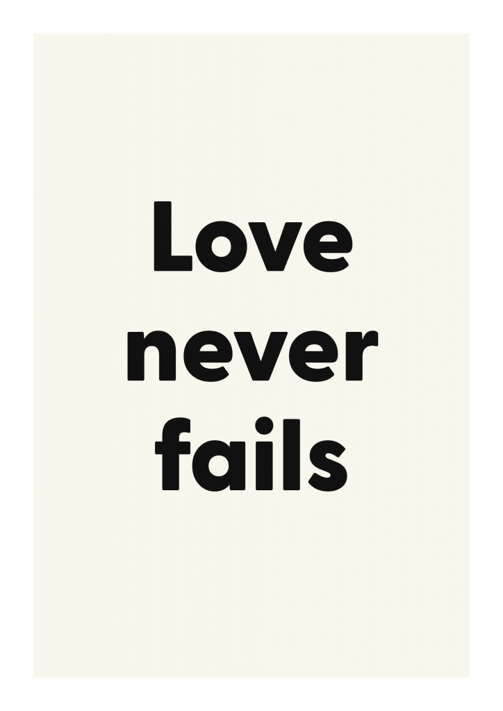 Love never fails romantic love quote poster with minimalist typography on ivory background