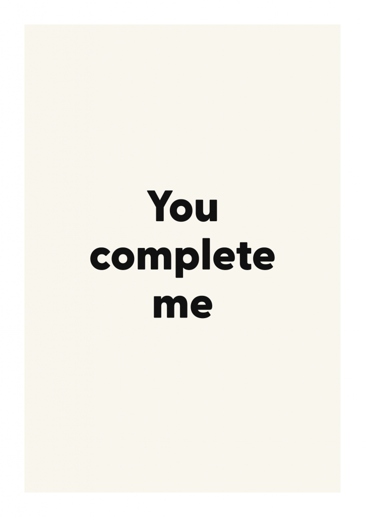You complete me romantic love quote poster with minimalist typography on ivory background