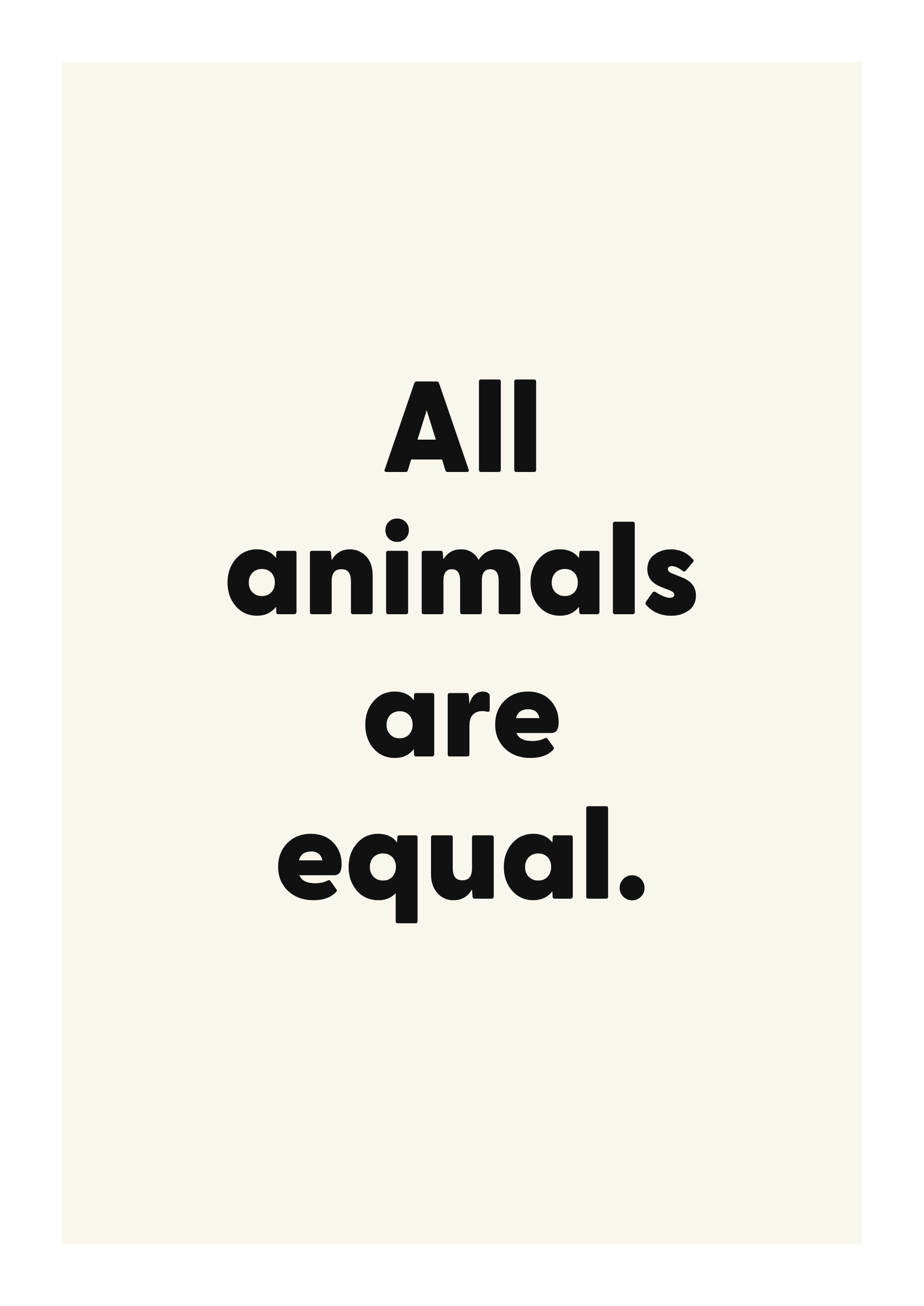 All animals are equal.