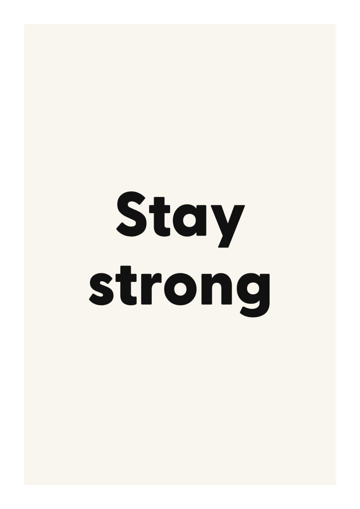 Stay strong motivational quote poster with positive typography on ivory background