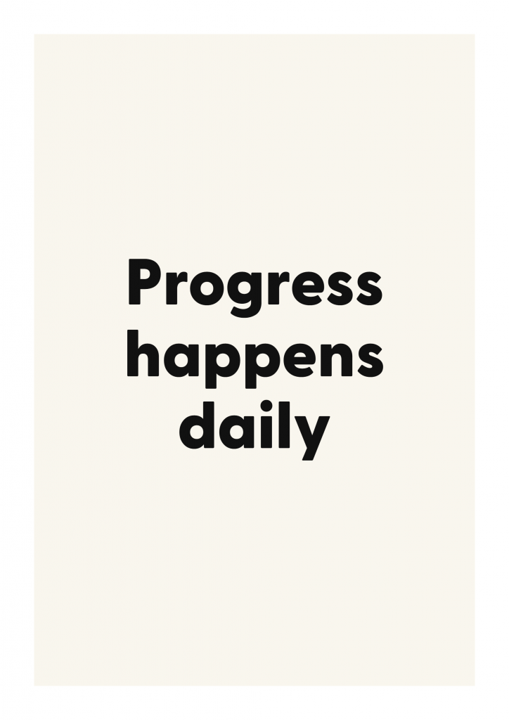 Progress happens daily motivational quote poster with positive typography on ivory background