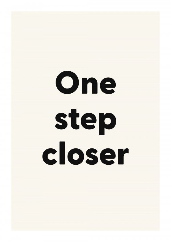 One step closer