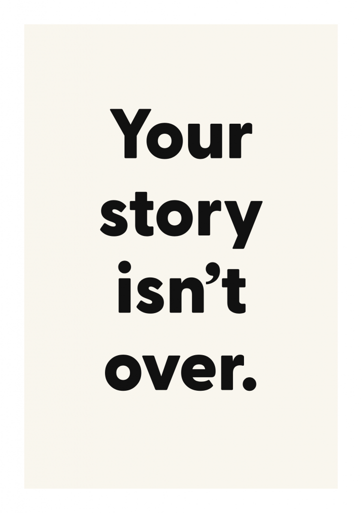 Your story isn’t over. romantic love quote poster with minimalist typography on ivory background