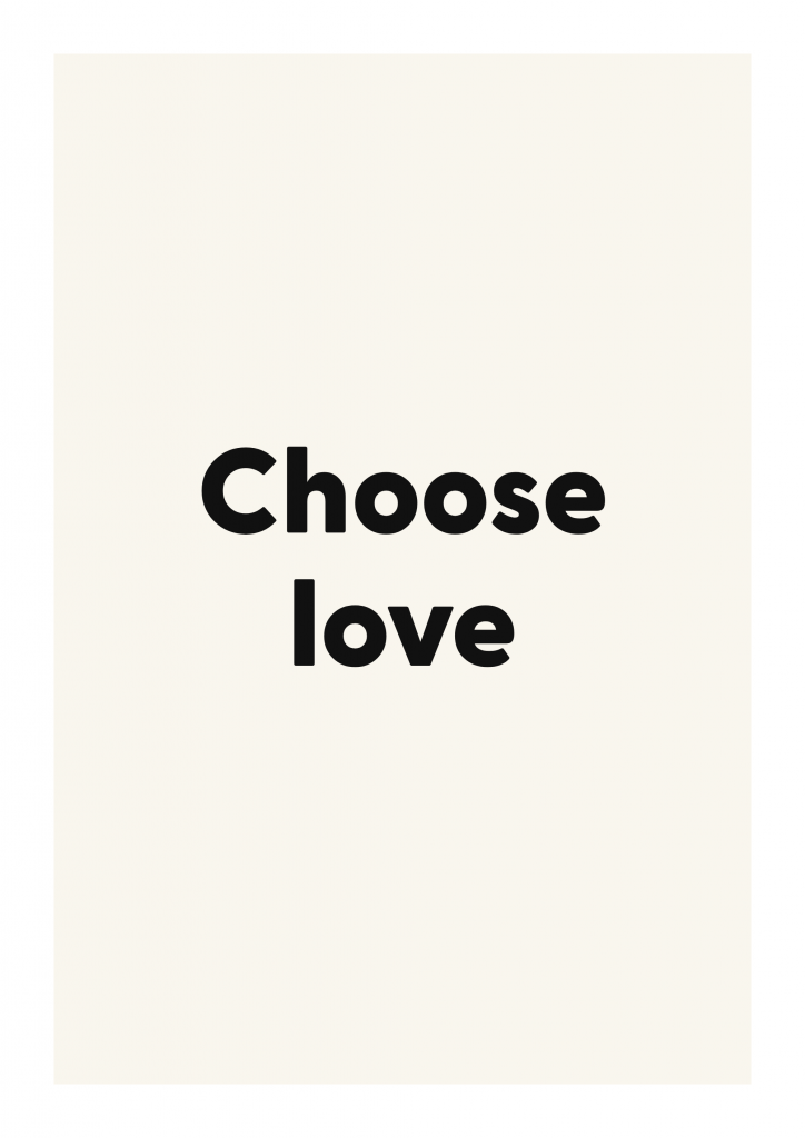 Choose love romantic love quote poster with minimalist typography on ivory background