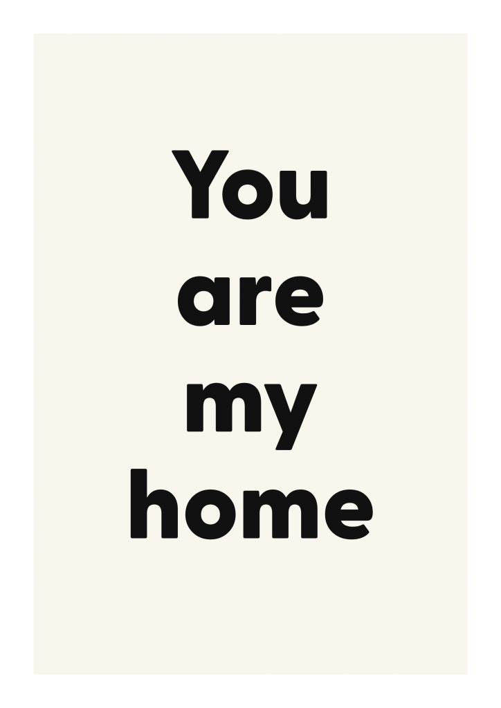 You are my home romantic love quote poster with minimalist typography on ivory background