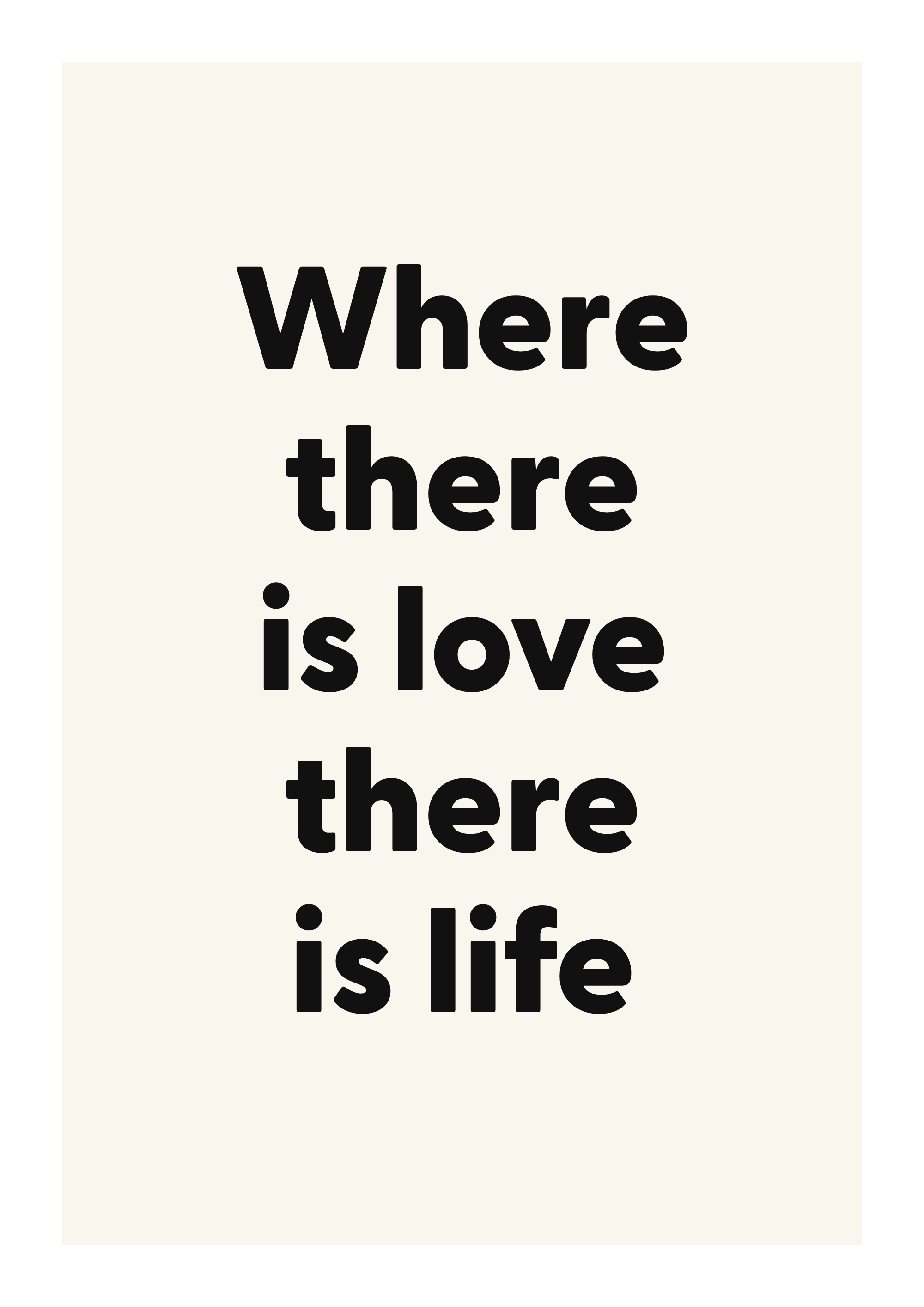 Where there is love there is life