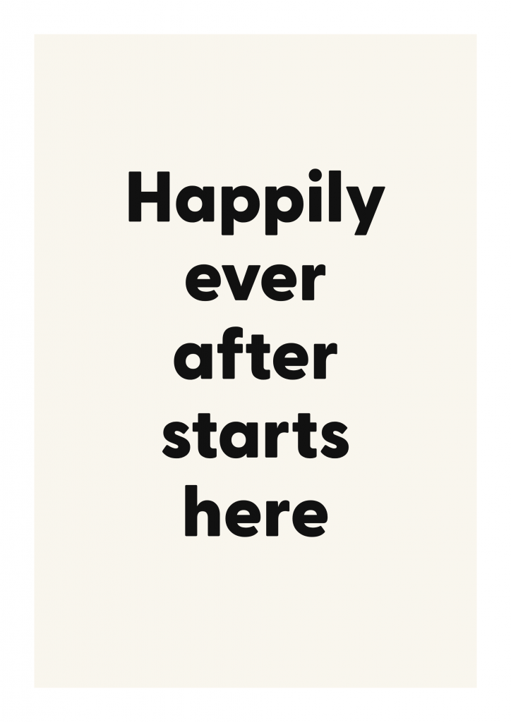 Happily ever after starts here romantic love quote poster with minimalist typography on ivory background