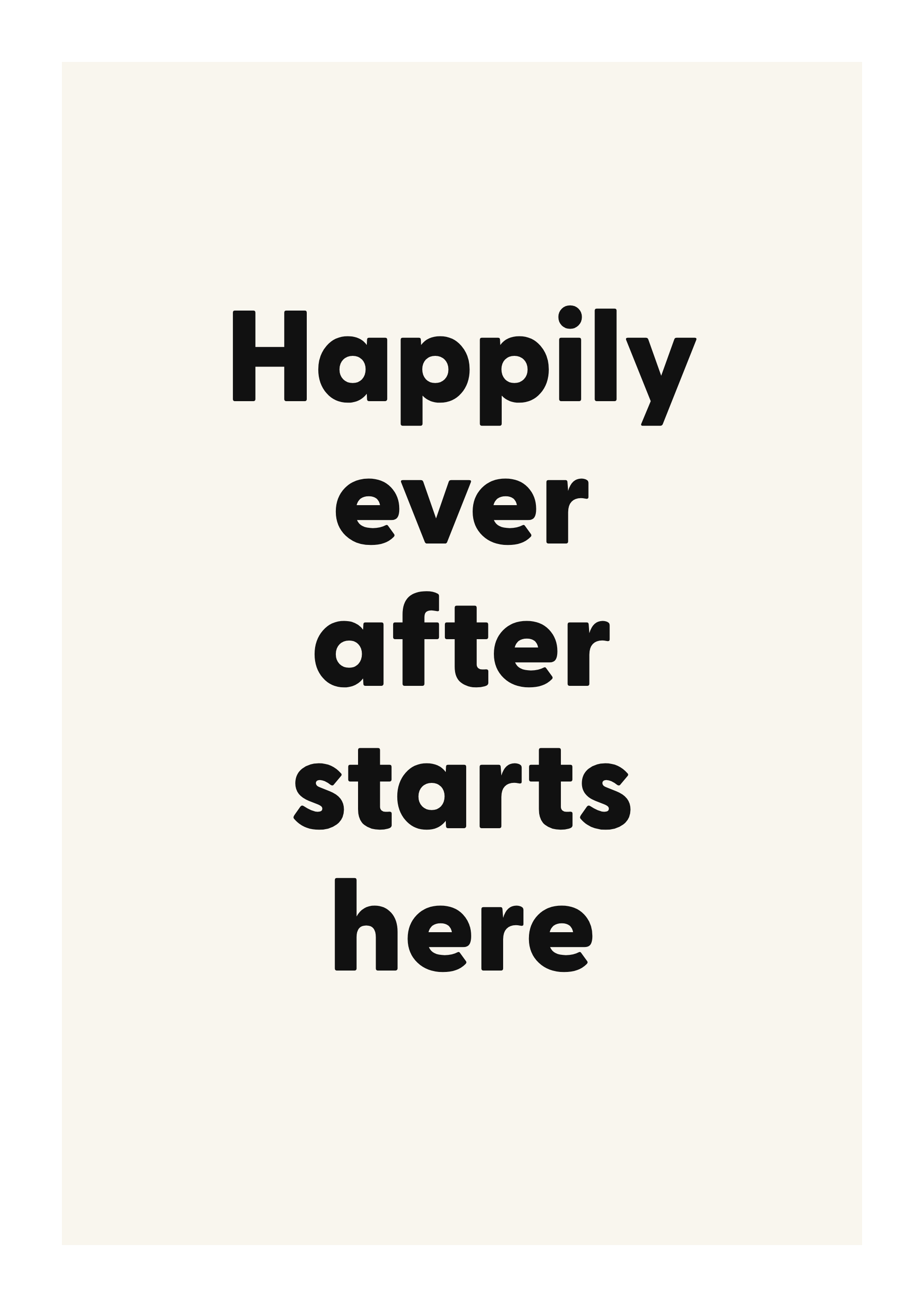 Happily ever after starts here