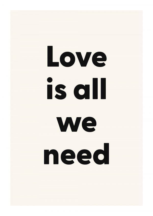 Love is all we need