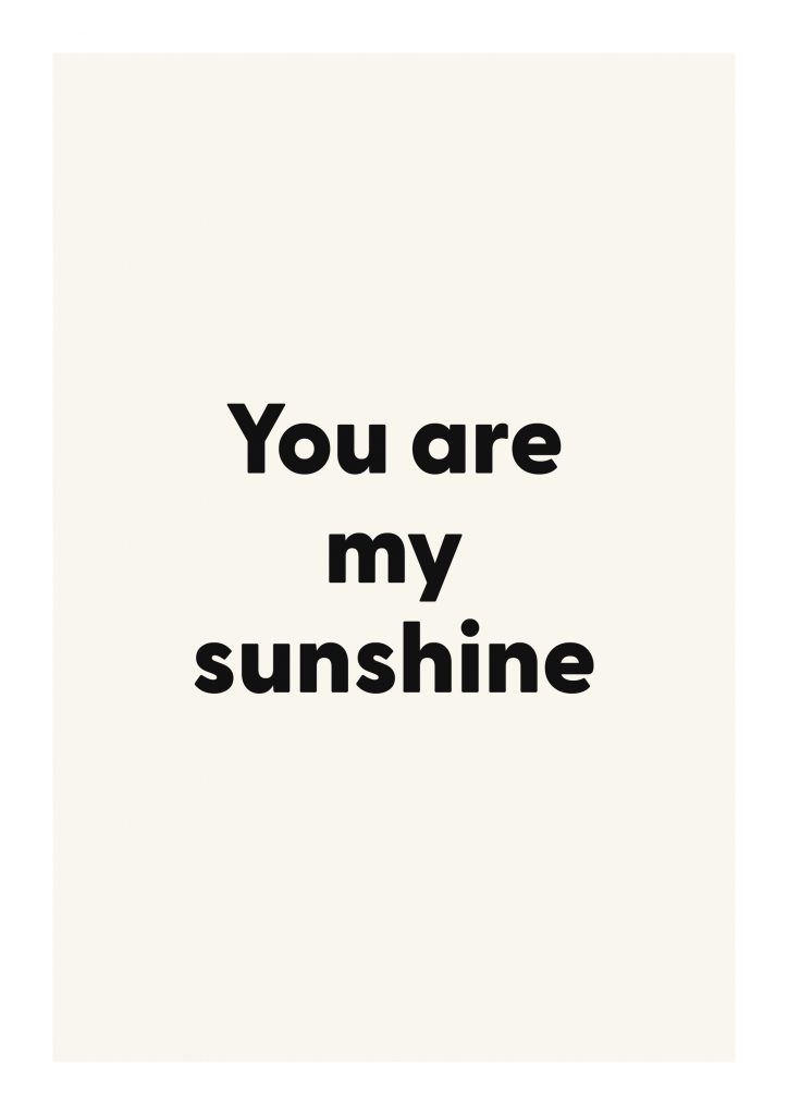 You are my sunshine romantic love quote poster with minimalist typography on ivory background