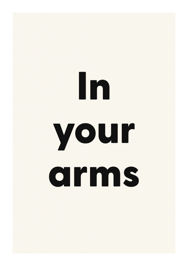 In your arms romantic love quote poster with minimalist typography on ivory background