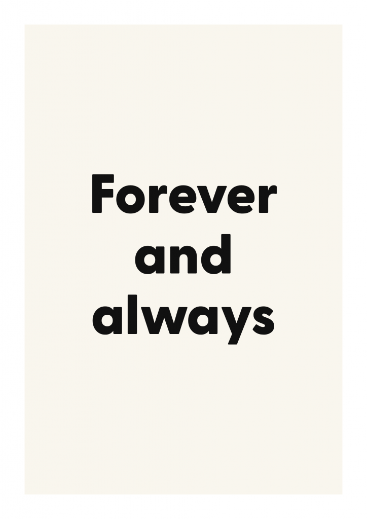 Forever and always romantic love quote poster with minimalist typography on ivory background