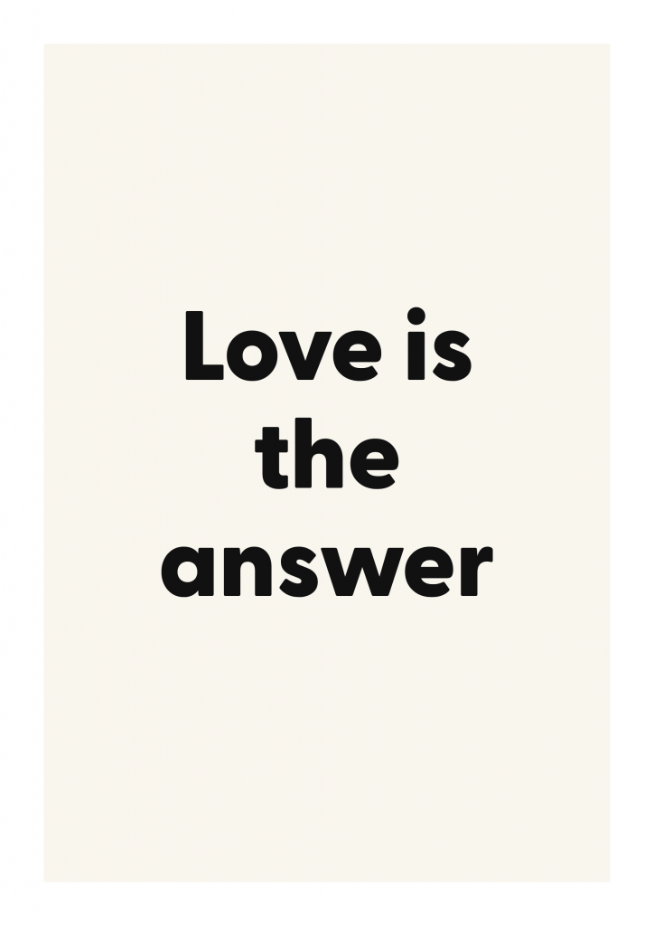 Love is the answer romantic love quote poster with minimalist typography on ivory background