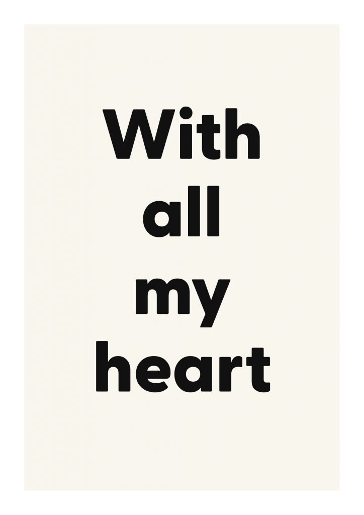 With all my heart romantic love quote poster with minimalist typography on ivory background