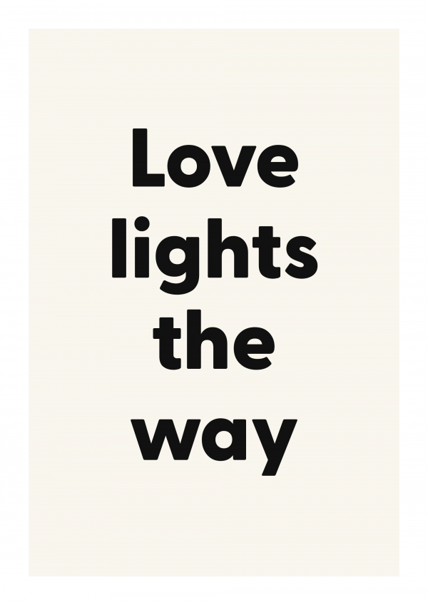 Love lights the way