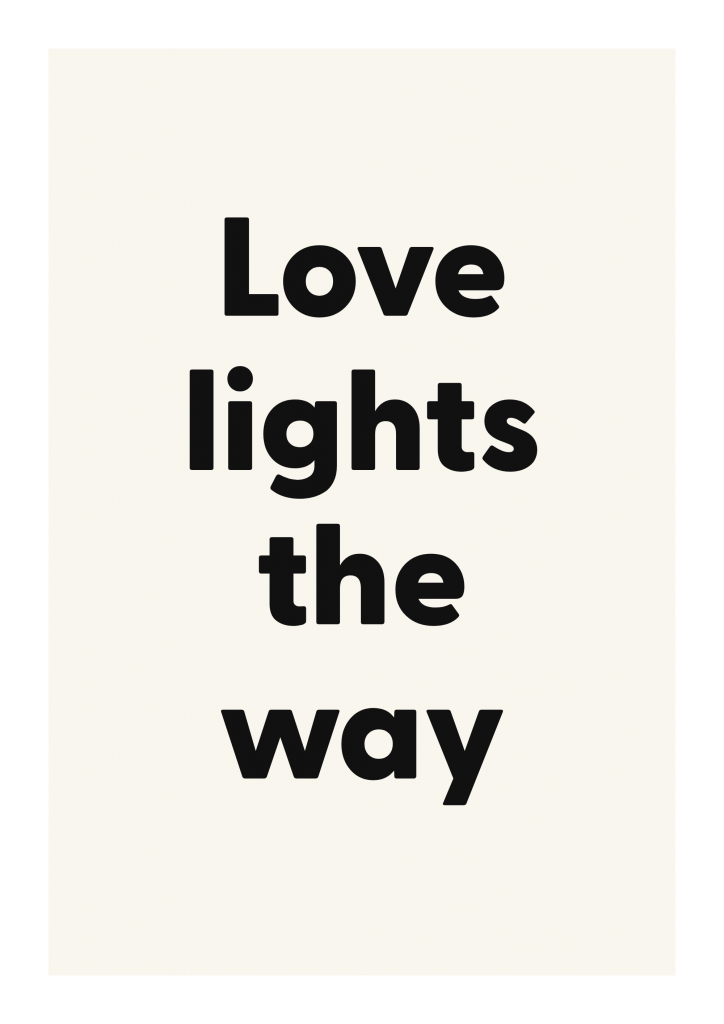 Love lights the way romantic love quote poster with minimalist typography on ivory background