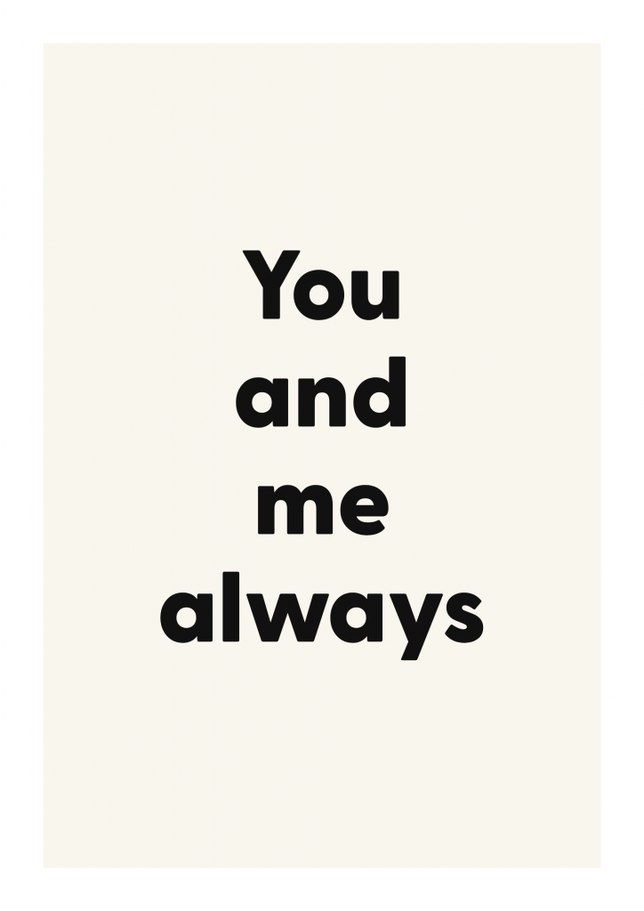 You and me always romantic love quote poster with minimalist typography on ivory background
