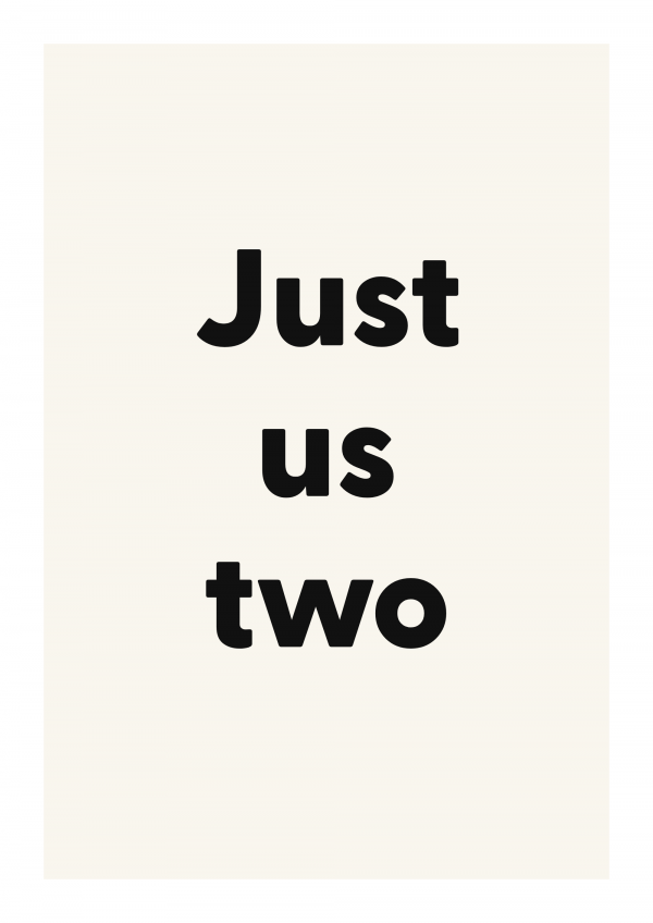 Just us two