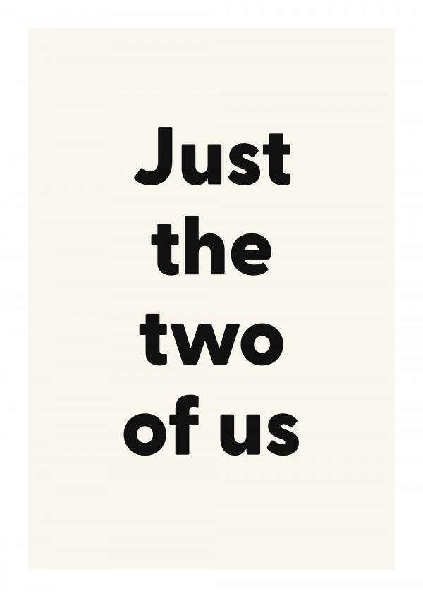 Just the two of us