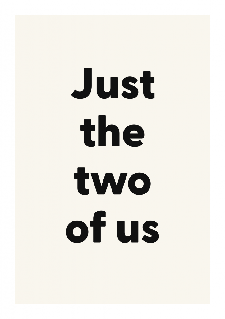 Just the two of us romantic love quote poster with minimalist typography on ivory background