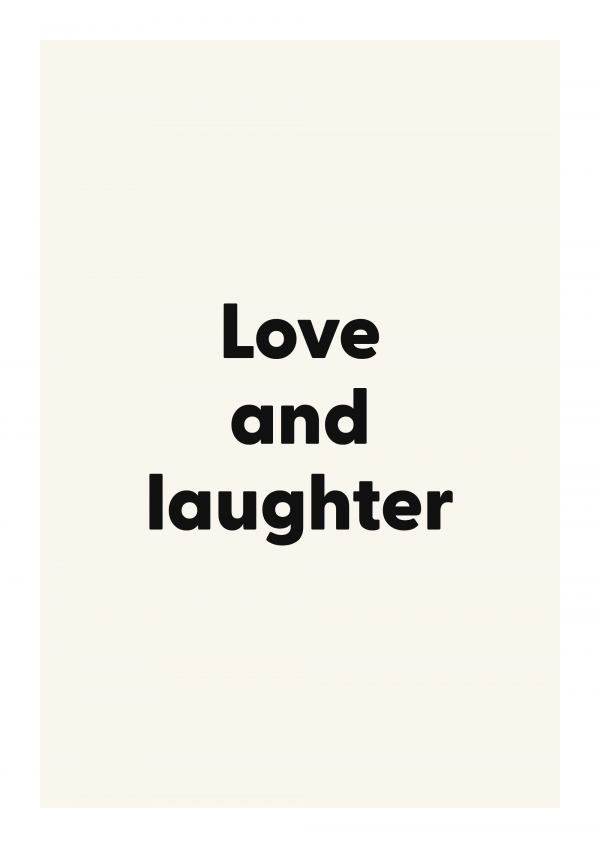 Love and laughter