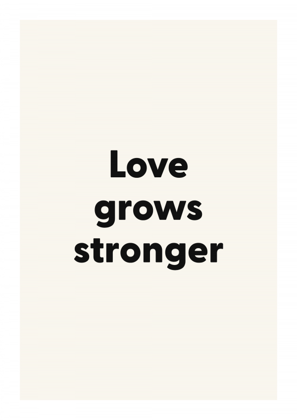 Love grows stronger