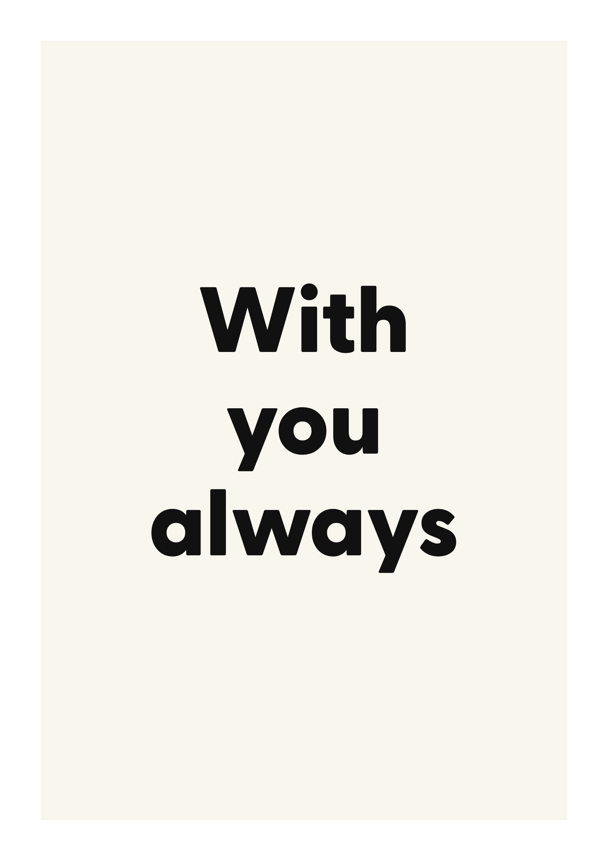 With you always