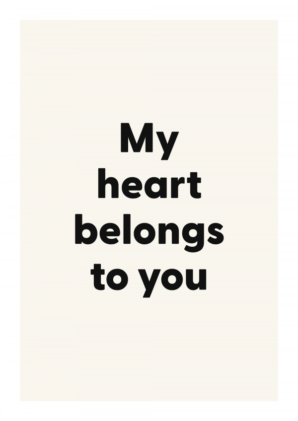 My heart belongs to you