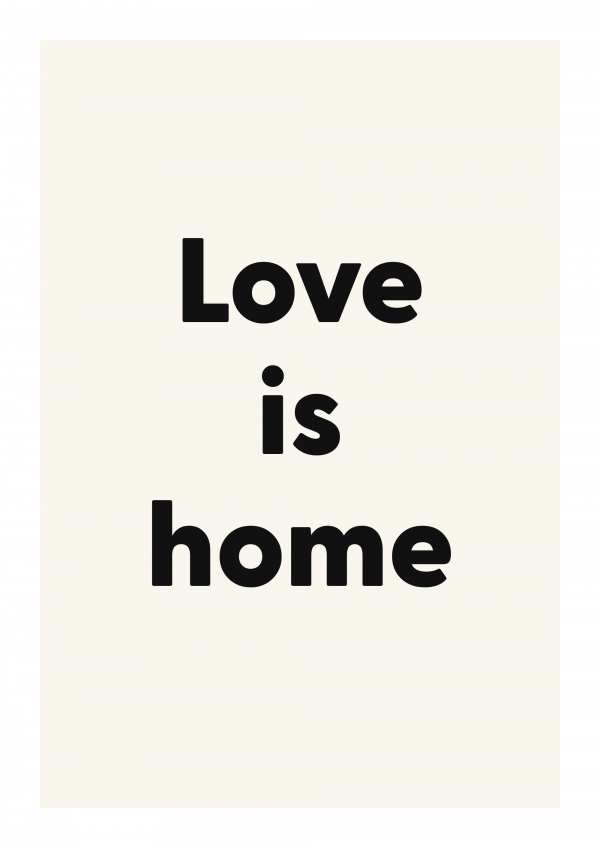 Love is home
