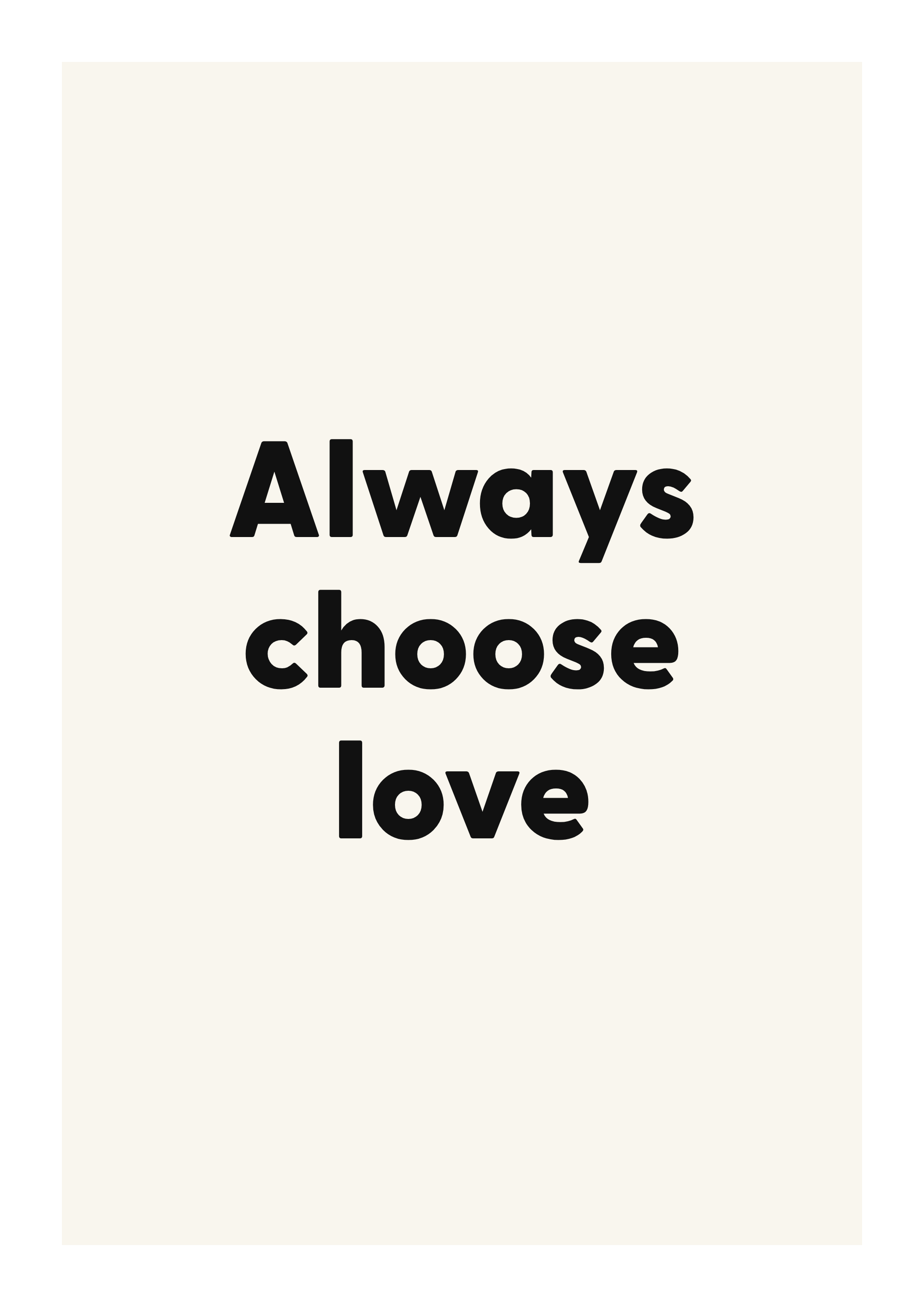 Always choose love