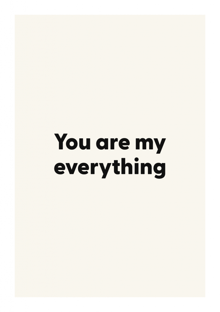 You are my everything romantic love quote poster with minimalist typography on ivory background