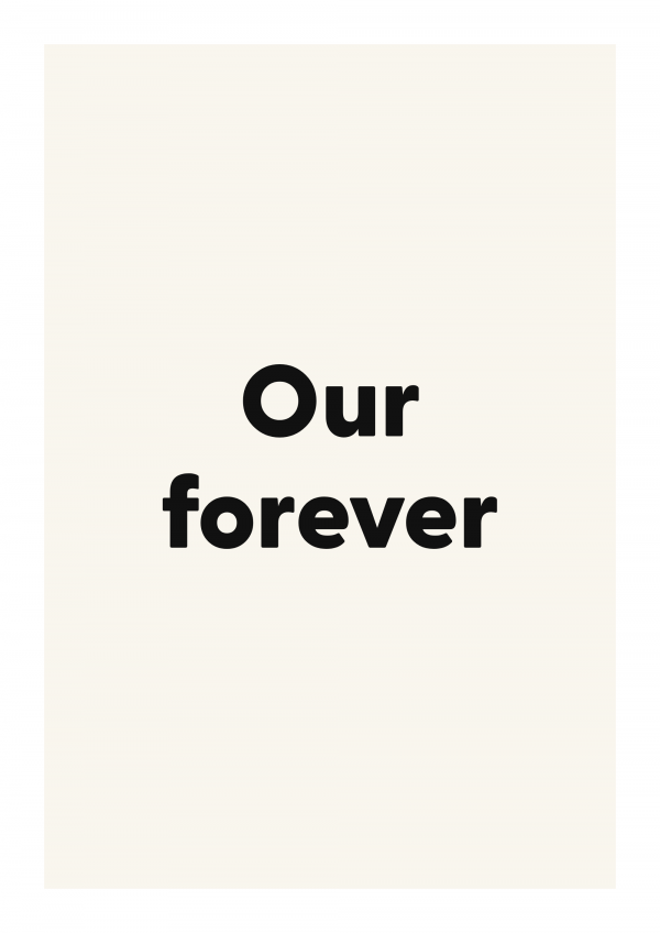 Our forever