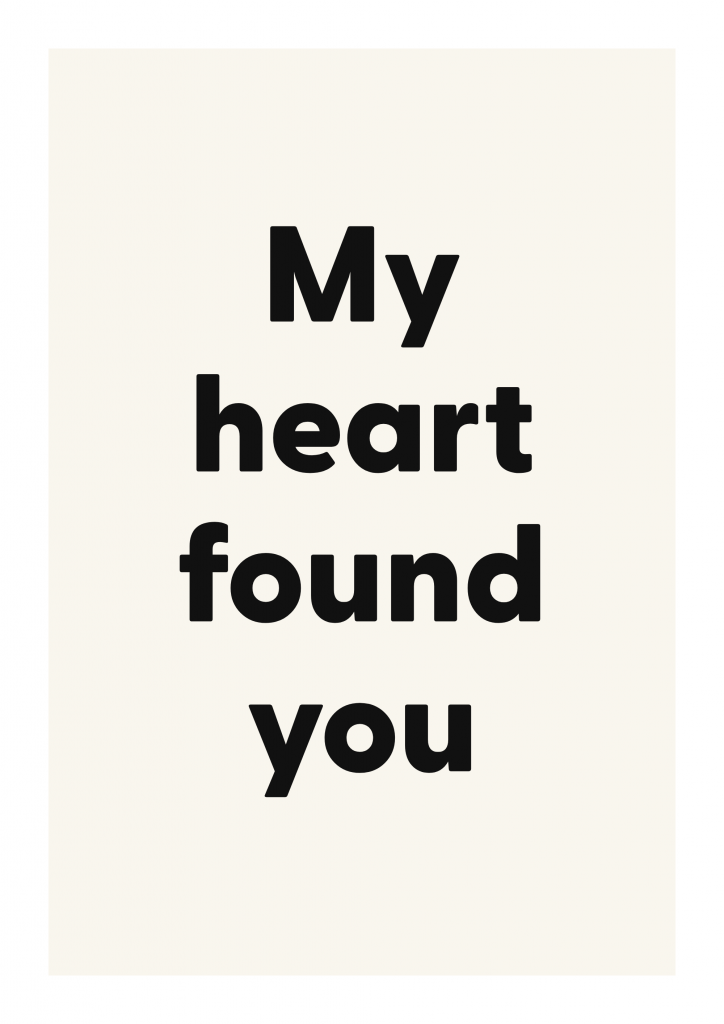 My heart found you romantic love quote poster with minimalist typography on ivory background